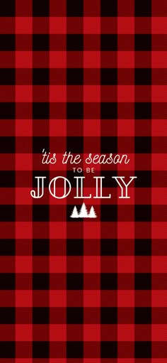 a red and black plaid christmas card with the words, it's the season to be jollyly