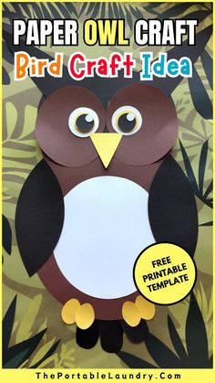 a paper owl craft with the words bird craft idea