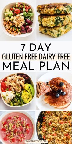 the 7 day gluten free dairy - free meal plan is shown in four different pictures