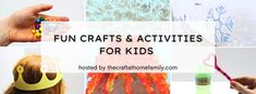 kids crafts and activities that are fun for the whole family to do with their friends