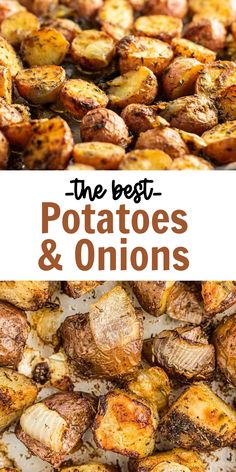 the best potatoes and onions recipe with text overlay that reads, the best potatoes and onions