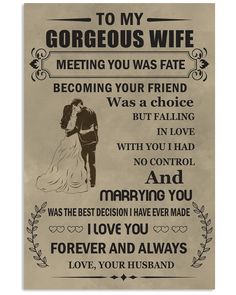 a poster with the words to my gorgeous wife