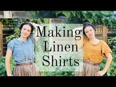 two women standing next to each other with the words making linen shirts over them in front of them