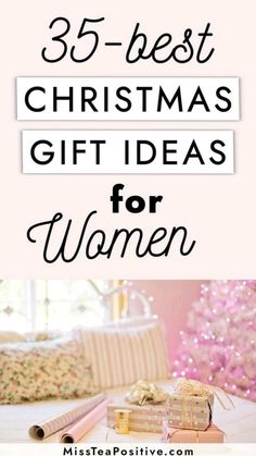 christmas gifts for women with the words, 25 best christmas gift ideas for women on it