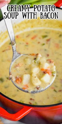 a spoon full of creamy potato soup with bacon in it and text overlay that reads creamy potato soup with bacon