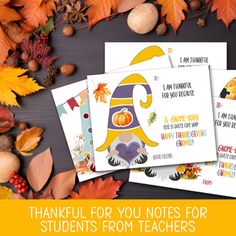 thanksgiving cards with the words, thank you notes for students from teachers