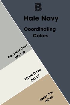 the color scheme for hale navy is shown in black, white and gray colors with text that reads hale navy coordinating colors