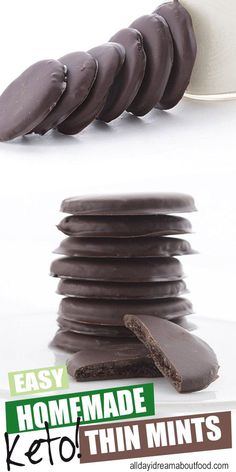 chocolate cookies are stacked on top of each other with the text easy homemade keto thin mints