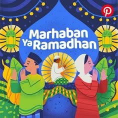 an illustration of two people standing next to each other with the words marhab ya ramahan