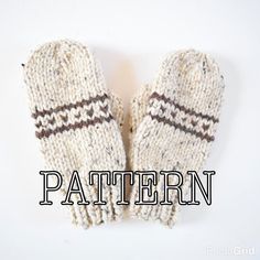 Knitting PATTERN Fair Isle Knitted Mittens by CountryPineDesigns Winter Knitting Pattern For Crafting, Winter Knitting Patterns With Yarn, Winter Crafting Knitting Pattern, Winter Knitting Patterns With Acrylic Yarn, Handmade Winter Knitting Pattern For Crafting, White Nordic Knitted Patterns, Nordic Knitting Pattern, Mitten Pattern, Motif Fair Isle