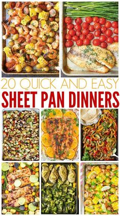 20 quick and easy sheet pan dinners with pictures of different types of food in them