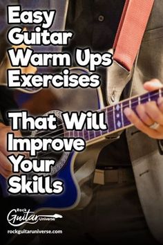 a man playing an electric guitar with the words easy guitar warm ups exercises that will improve your skills