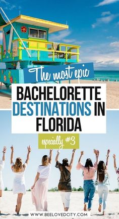 the most epic bachelor destinations in florida with text overlay that reads, the most epic bachelor destinations in florida especially 3