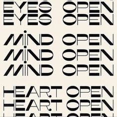 some type of black and white typograms with the words open heart open