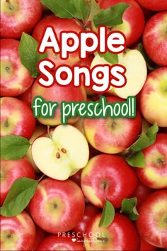 an image of apples with the words apple songs for preschool