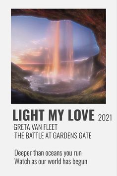 a poster with the words, light my love 2012 and an image of a waterfall