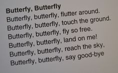 the text is written in black and white on a piece of paper that says butterfly, butterfly, butterfly