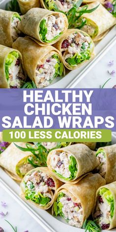 healthy chicken salad wraps on a platter with flowers in the background and text overlay that reads, healthy chicken salad wraps 100 less calories