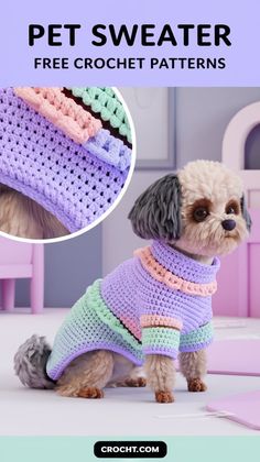 a small dog wearing a crochet sweater with the words pet sweater free crochet patterns