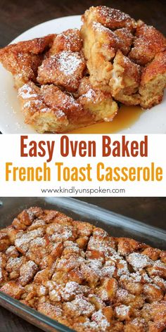 easy oven baked french toast casserole with powdered sugar on the top and bottom