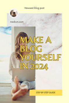 a woman sitting on the floor with her laptop and text that reads make a blog yourself in