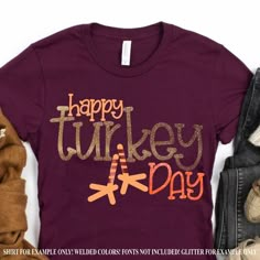 a t - shirt with the words happy turkey day on it and some shoes next to it