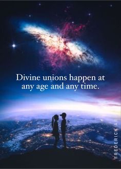 two people standing on top of a hill with the words divine unions happen at any age and any time