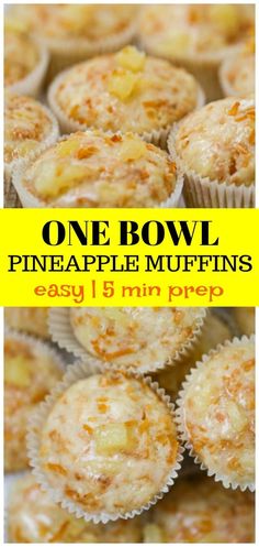 one bowl pineapple muffins are easy to make and the recipe is delicious