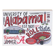 a wooden sign that says university of alabama and features images of the stadium's football field