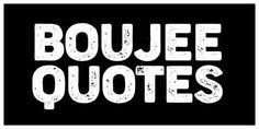 the words bouee quotes are white on black