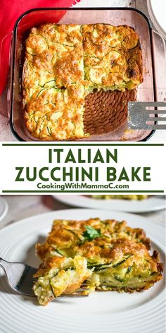 an italian zucchini bake is shown in this collage