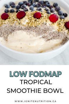 low fodmap tropical smoothie bowl with blueberries and raspberries