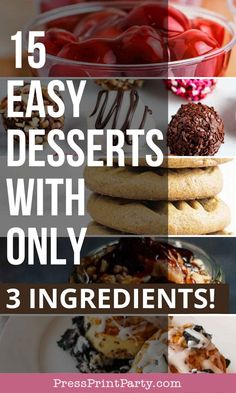 desserts with text overlay that reads 15 easy desserts with only 3 ingredients