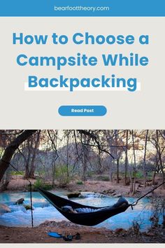 a hammock in the woods with text reading how to choose a campsite while backpacking