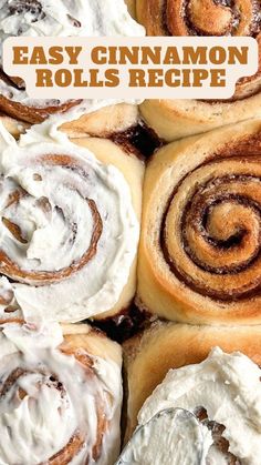 cinnamon rolls with cream cheese frosting on top and the title overlay reads easy cinnamon rolls recipe