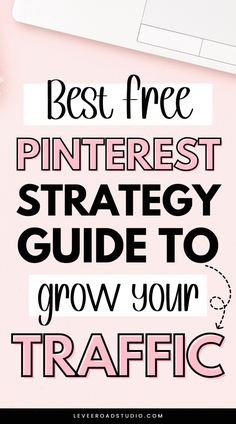 the best free pinterest strategy guide to grow your traffic