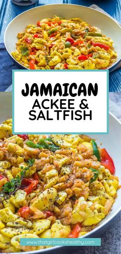 jamaican ackeee and saltfish dish in a white bowl with the title above it