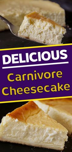 a piece of cheesecake on a plate with a fork in it and the title delicious carnivor cheesecake