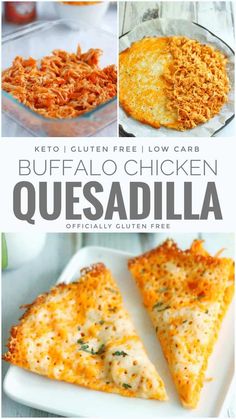 chicken quesadilla recipe with text overlay that reads keto gluten free low carb buffalo chicken quesadilla