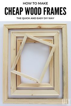 how to make cheap wood frames the quick and easy way