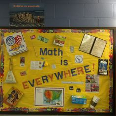 a bulletin board that says math is everywhere with pictures and other items on the wall