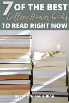 books stacked on top of each other with the title 7 of the best college hoover books to read right now