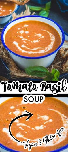 two bowls of tomato basil soup on a blue and white plate with the title above it