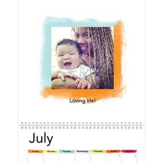 a calendar with a photo of a baby and the date for july on it's side