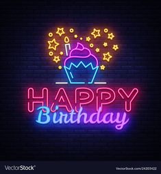 happy birthday neon sign with cupcake and stars