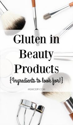 Celiac Awareness Month, Hidden Gluten, Gluten Free Makeup, Gluten Free Beauty Products, Gluten Free Travel