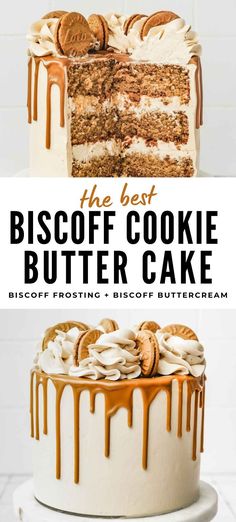 the best biscoff cookie butter cake with frosting and cookies on top is shown