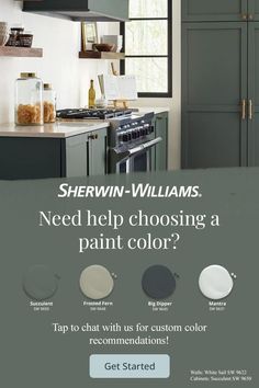 a kitchen with gray cabinets and white walls, including the words sherwinn - williams need help choosing a paint color? tap to chat us for custom color combinations get started