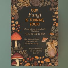 an image of a birthday party with mushrooms and flowers on the front, along with text that reads our fun is turning four