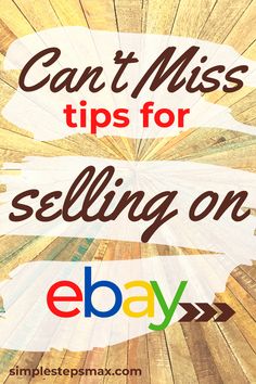 the words can't miss tips for selling on ebays